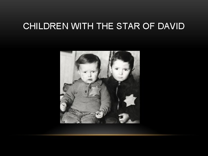 CHILDREN WITH THE STAR OF DAVID 