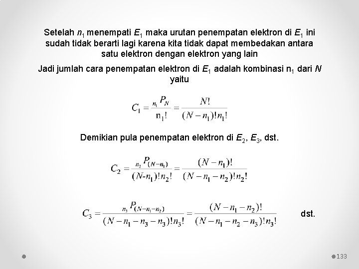 Setelah n 1 menempati E 1 maka urutan penempatan elektron di E 1 ini Setelah n 1 menempati E 1 maka urutan penempatan elektron di E 1 ini