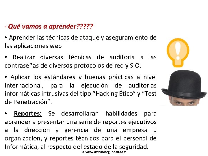 - Qué vamos a aprender? ? ? • Aprender las técnicas de ataque y - Qué vamos a aprender? ? ? • Aprender las técnicas de ataque y