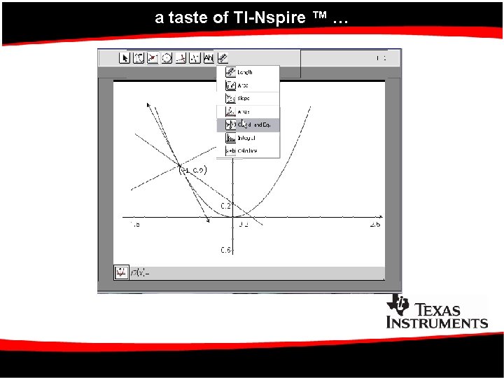 a taste of TI-Nspire ™ … 