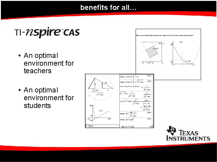 benefits for all… • An optimal environment for teachers • An optimal environment for