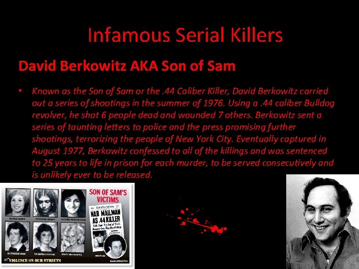 Infamous Serial Killers David Berkowitz AKA Son of Sam • Known as the Son
