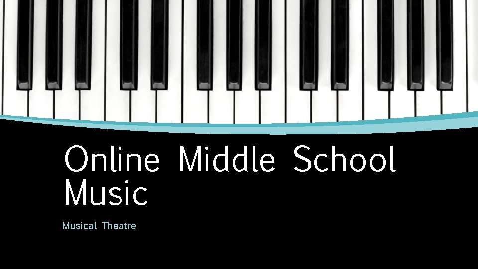 Online Middle School Musical Theatre 