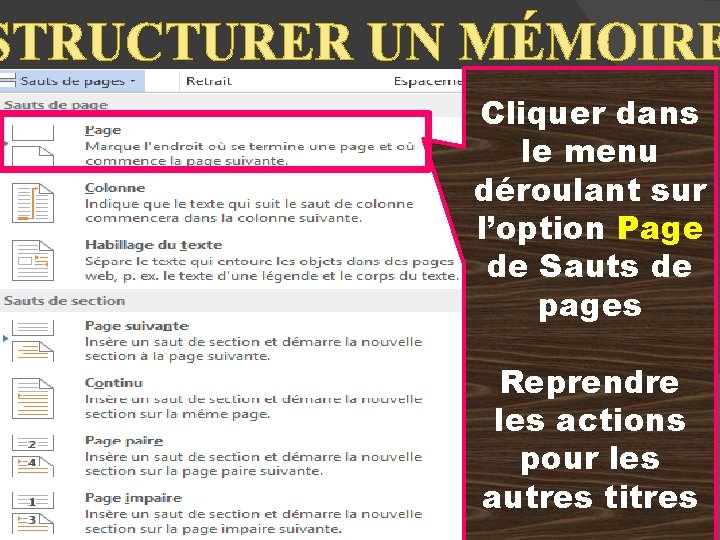 STRUCTURER UN MÉMOIRE Mise en forme Cliquer dans Onglet Mise en page le menu