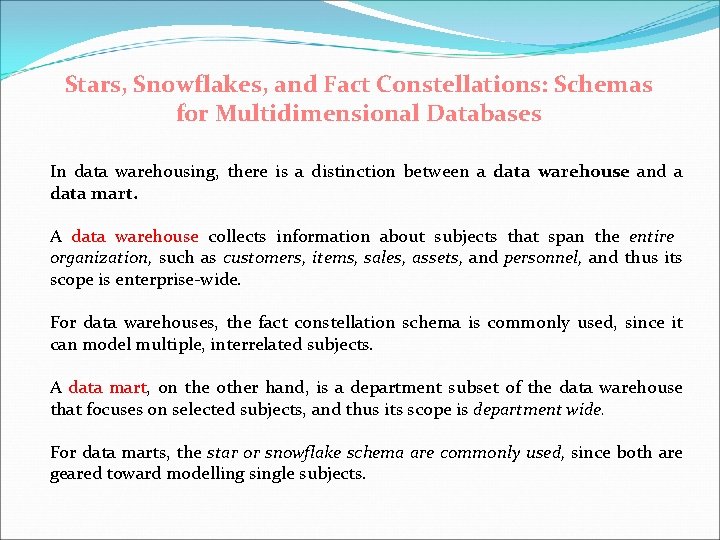 Stars, Snowflakes, and Fact Constellations: Schemas for Multidimensional Databases In data warehousing, there is