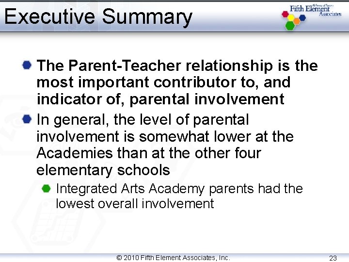 Executive Summary The Parent-Teacher relationship is the most important contributor to, and indicator of,