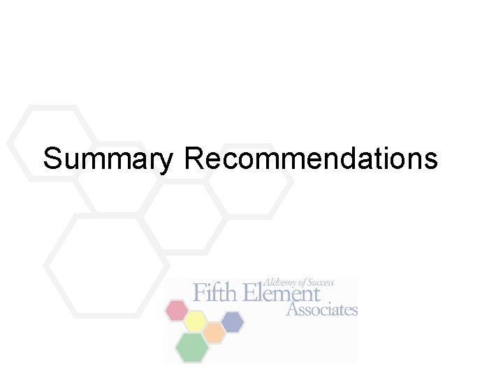 Summary Recommendations 