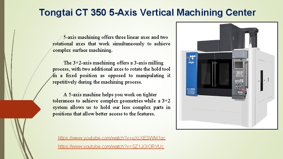 Tongtai CT 350 5 -Axis Vertical Machining Center 5 -axis machining offers three linear Tongtai CT 350 5 -Axis Vertical Machining Center 5 -axis machining offers three linear