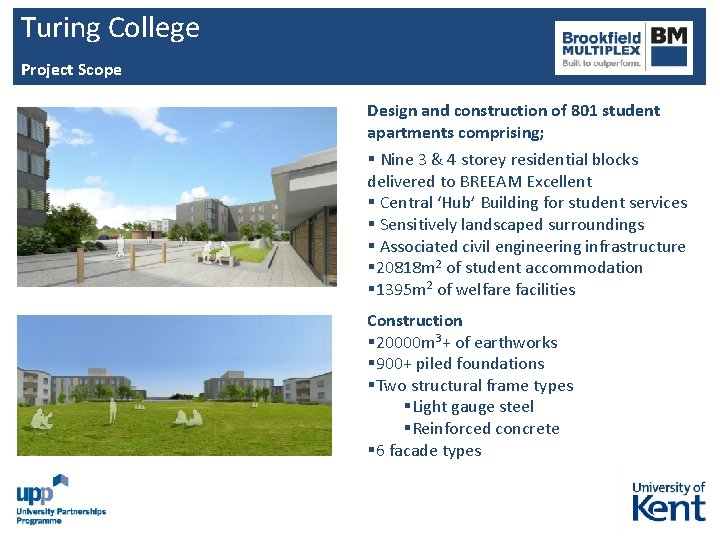 Turing College Project Scope Design and construction of 801 student apartments comprising; § Nine Turing College Project Scope Design and construction of 801 student apartments comprising; § Nine