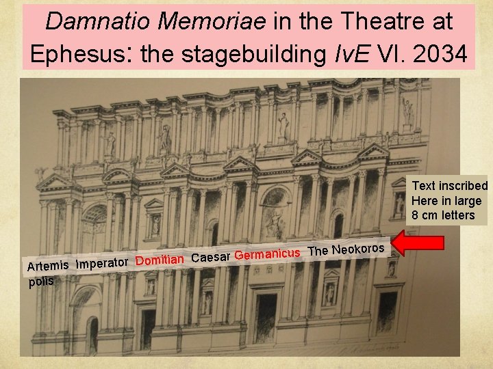 Damnatio Memoriae in the Theatre at Ephesus: the stagebuilding Iv. E VI. 2034 Text