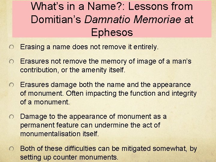 What’s in a Name? : Lessons from Domitian’s Damnatio Memoriae at Ephesos Erasing a