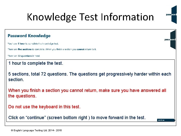 Knowledge Test Information 1 hour to complete the test. 5 sections, total 72 questions. Knowledge Test Information 1 hour to complete the test. 5 sections, total 72 questions.