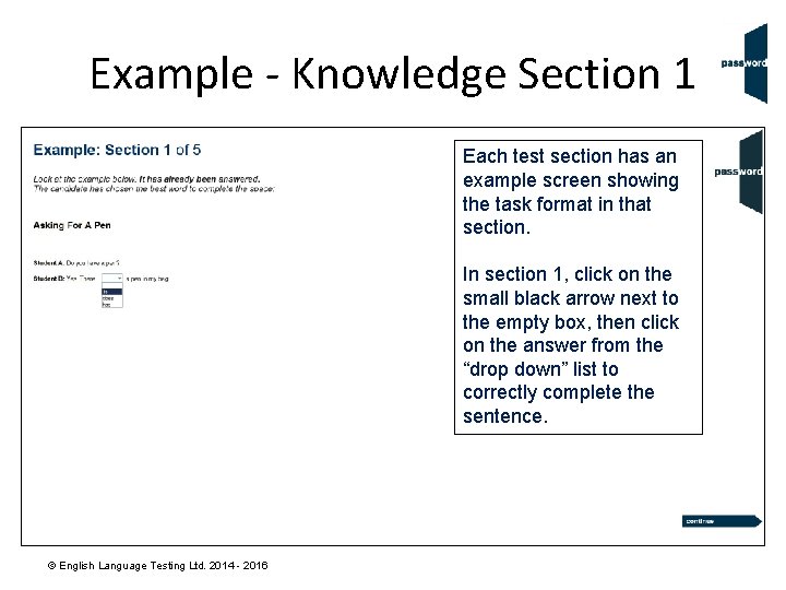 Example - Knowledge Section 1 Each test section has an example screen showing the Example - Knowledge Section 1 Each test section has an example screen showing the