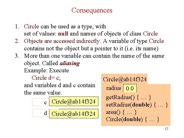 Consequences 1. Circle can be used as a type, with set of values: null