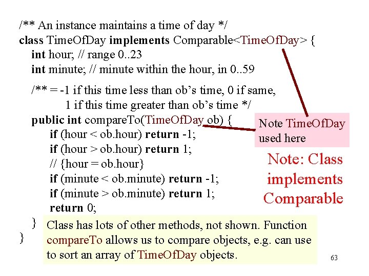 /** An instance maintains a time of day */ class Time. Of. Day implements