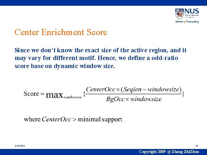 Center Enrichment Score Since we don’t know the exact size of the active region,