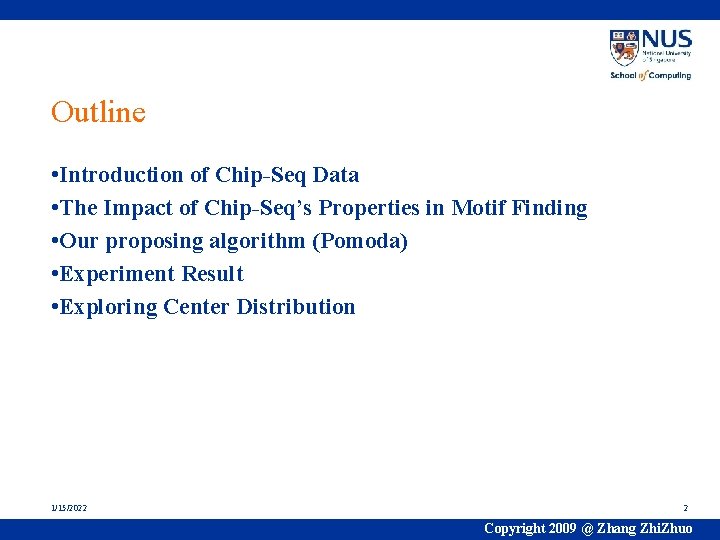 Outline • Introduction of Chip-Seq Data • The Impact of Chip-Seq’s Properties in Motif