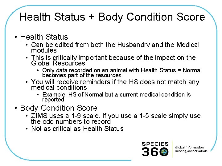 Health Status + Body Condition Score • Health Status • Can be edited from