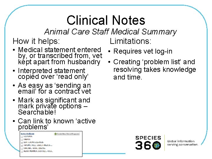 Clinical Notes Animal Care Staff Medical Summary How it helps: Limitations: • Medical statement
