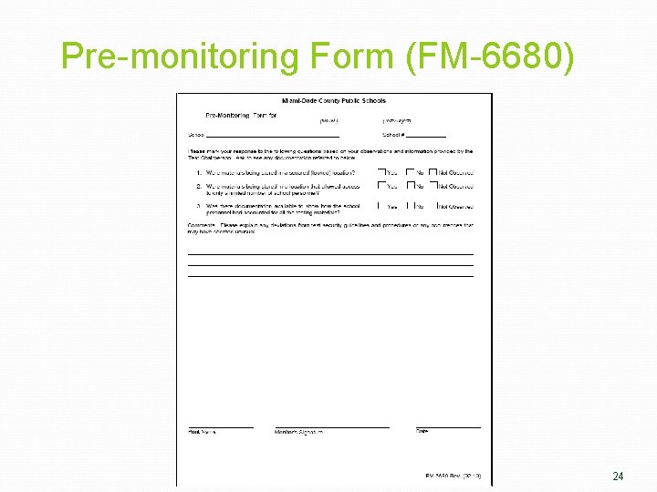 Pre-monitoring Form (FM-6680) 24 