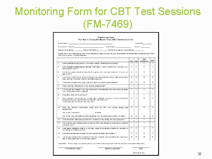 Monitoring Form for CBT Test Sessions (FM-7469) 26 