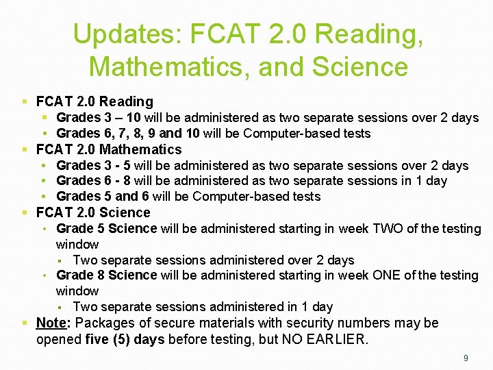 Updates: FCAT 2. 0 Reading, Mathematics, and Science § FCAT 2. 0 Reading §