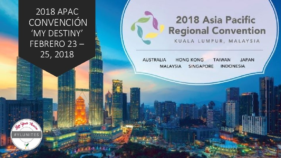 2018 APAC CONVENCIÓN ‘MY DESTINY’ FEBRERO 23 – 25, 2018 