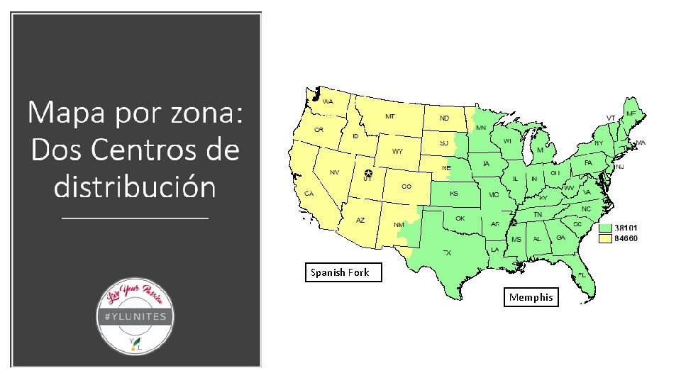 Mapa por zona: Dos Centros de distribución Spanish Fork Memphis 