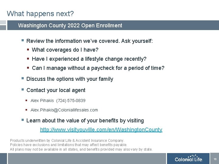 What happens next? Washington County 2022 Open Enrollment § Review the information we’ve covered. What happens next? Washington County 2022 Open Enrollment § Review the information we’ve covered.
