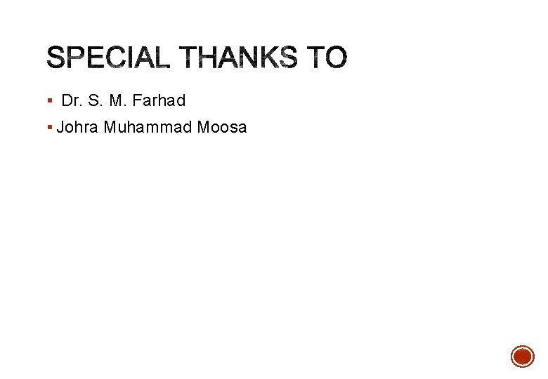 § Dr. S. M. Farhad § Johra Muhammad Moosa 