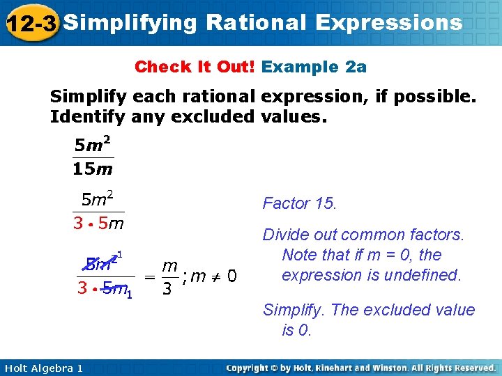 12 -3 Simplifying Rational Expressions Check It Out! Example 2 a Simplify each rational