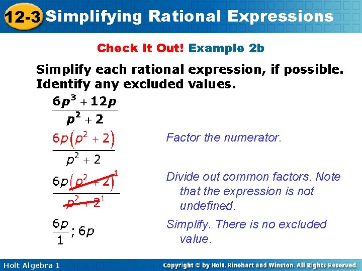 12 -3 Simplifying Rational Expressions Check It Out! Example 2 b Simplify each rational