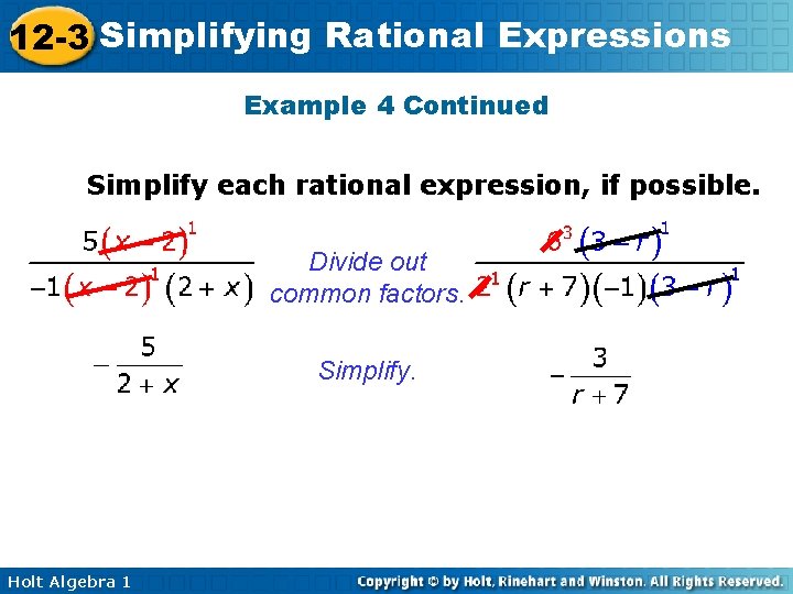 12 -3 Simplifying Rational Expressions Example 4 Continued Simplify each rational expression, if possible.