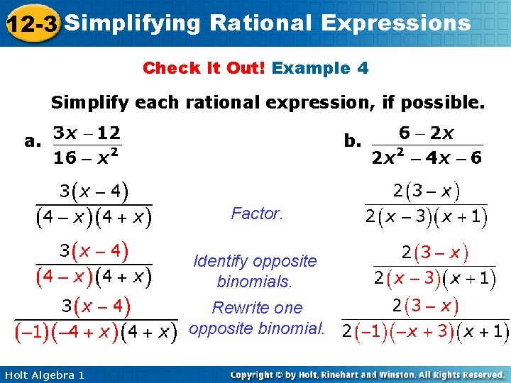 12 -3 Simplifying Rational Expressions Check It Out! Example 4 Simplify each rational expression,