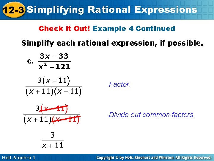 12 -3 Simplifying Rational Expressions Check It Out! Example 4 Continued Simplify each rational