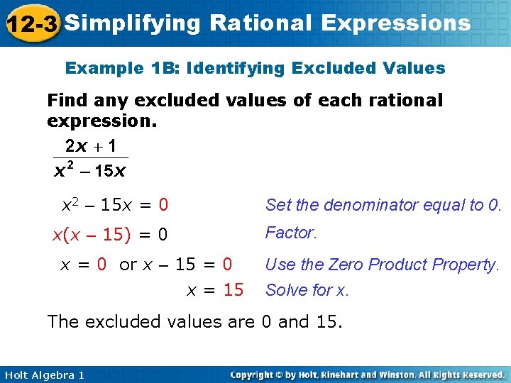 12 -3 Simplifying Rational Expressions Example 1 B: Identifying Excluded Values Find any excluded