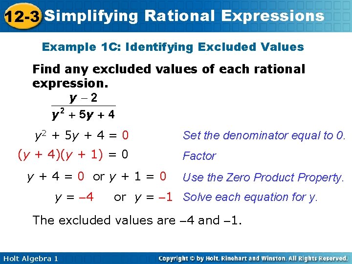 12 -3 Simplifying Rational Expressions Example 1 C: Identifying Excluded Values Find any excluded