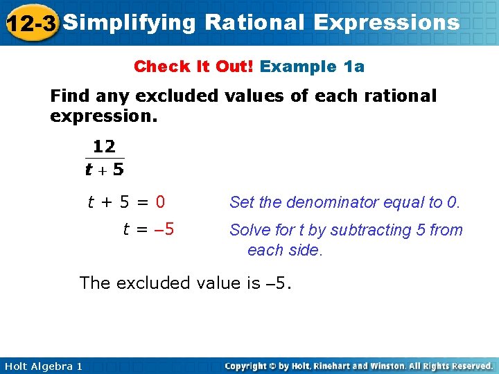 12 -3 Simplifying Rational Expressions Check It Out! Example 1 a Find any excluded