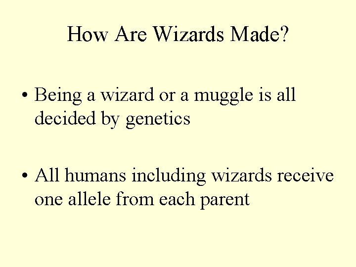 How Are Wizards Made? • Being a wizard or a muggle is all decided