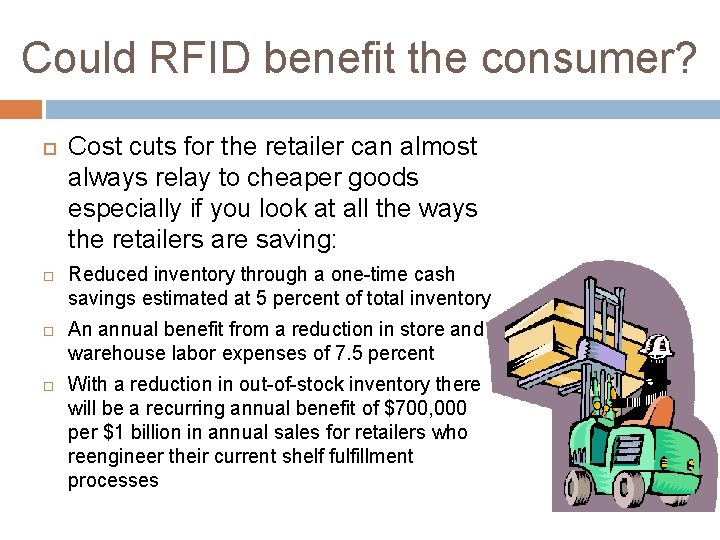 Could RFID benefit the consumer? Cost cuts for the retailer can almost always relay