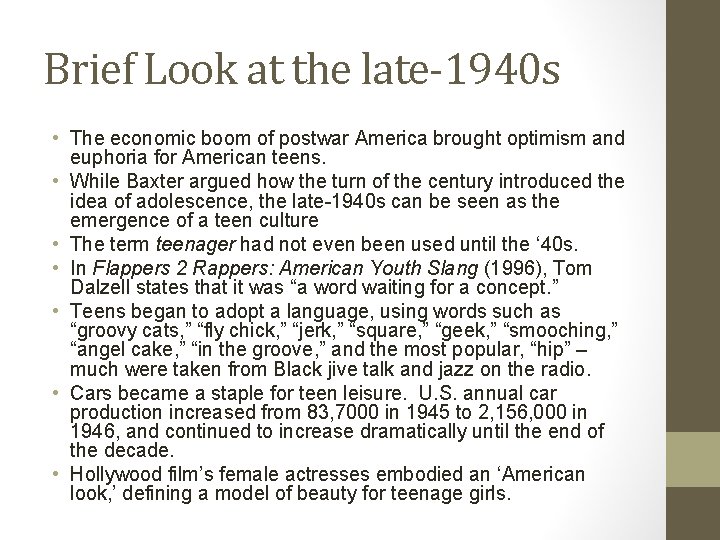 Brief Look at the late-1940 s • The economic boom of postwar America brought