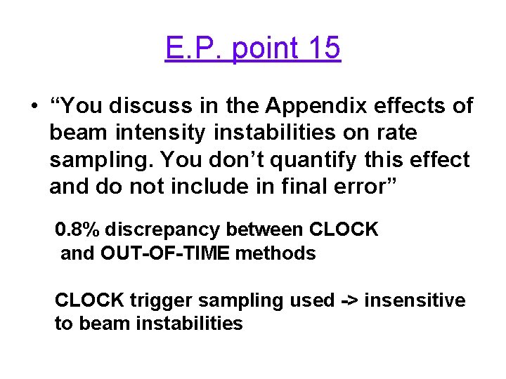 E. P. point 15 • “You discuss in the Appendix effects of beam intensity