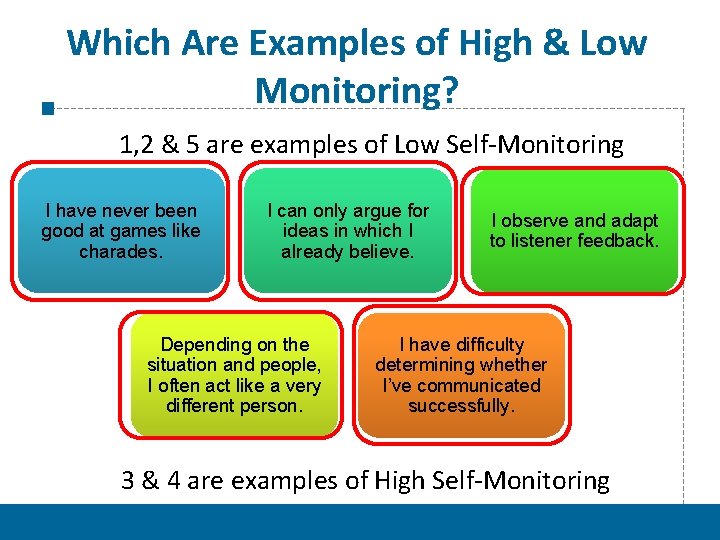 Which Are Examples of High & Low Monitoring? 1, 2 & 5 are examples