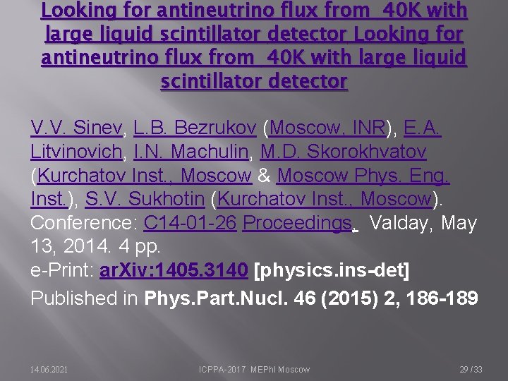 Looking for antineutrino flux from 40 K with large liquid scintillator detector V. V.