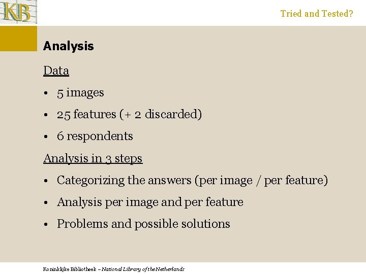 Tried and Tested? Analysis Data • 5 images • 25 features (+ 2 discarded)