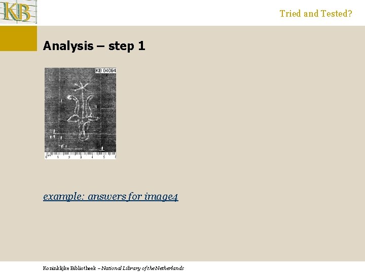 Tried and Tested? Analysis – step 1 example: answers for image 4 Koninklijke Bibliotheek