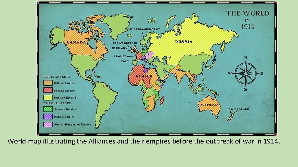 World map illustrating the Alliances and their empires before the outbreak of war in World map illustrating the Alliances and their empires before the outbreak of war in
