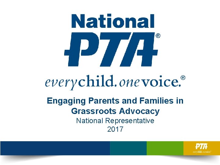 Engaging Parents and Families in Grassroots Advocacy National Representative 2017 