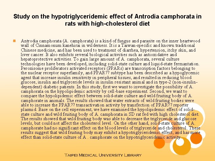 Study on the hypotriglyceridemic effect of Antrodia camphorata in rats with high-cholesterol diet n