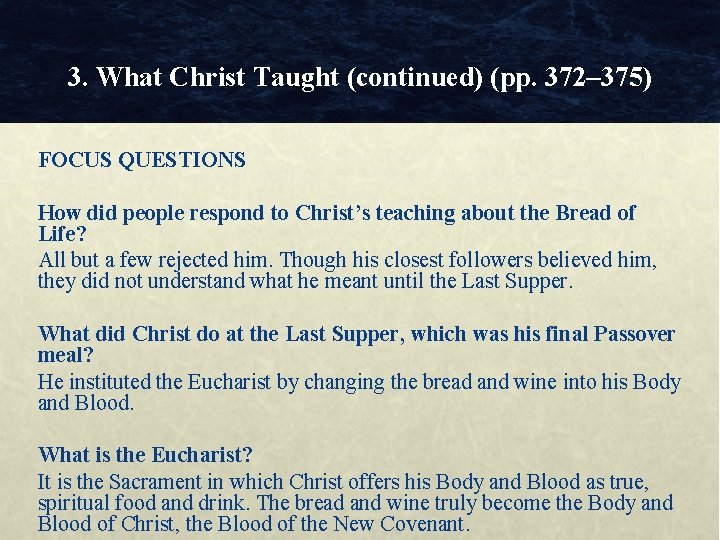 3. What Christ Taught (continued) (pp. 372– 375) FOCUS QUESTIONS How did people respond